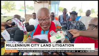 Millennium City Land Litigation Awusi Twidan Royal Family Urges Lands Commission to solve land [upl. by Poucher]