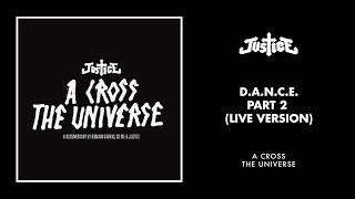 Justice  DANCE Part 2 Live Version Official Audio [upl. by Onairda]