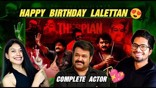 For Mohanlal Fans ❤️ The Unassailable Thespian  Tribute to Lalettan  Birthday Special Reaction [upl. by Arac474]