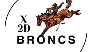 X2D BRONCS 11424 [upl. by Imuyam]