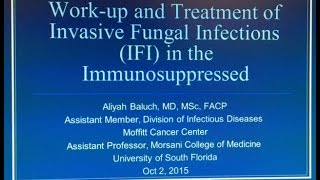 Invasive Fungal Infections in the Immunocompromised Host  Aliyah Baluch MD [upl. by Mellar17]