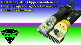 Mastering Cattle Clipper Maintenance How to Properly Tighten Tension for Optimal Performance [upl. by Nyrol616]