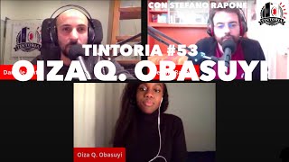 Tintoria 53 LIVE Oiza Q Obasuyi con Stefano Rapone [upl. by Eenoj]