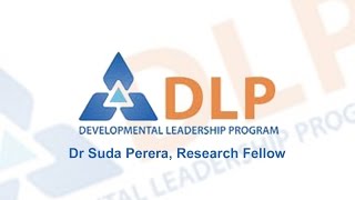 Dr Suda Perera  Research Fellow Developmental Leadership Program DLP [upl. by Doy454]