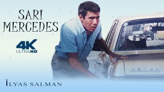 Sarı Mercedes Türk Filmi  FULL  4K ULTRA HD  İLYAS SALMAN [upl. by Otit54]