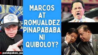 MARCOS AT ROMUALDEZ PINAPABABA NI QUIBOLOY [upl. by Baecher]