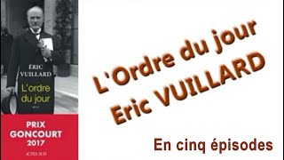 Lordre du jour de Eric Vuillard en cinq épisodes [upl. by Martell]