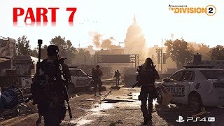 The Division 2  Walkthrough No Commentary  Part 7  Gameplay Playthrough [upl. by Enyleve]