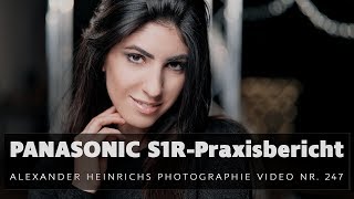 PANASONIC S1R Praxisbericht  ahphoto Video 247 [upl. by Maynord369]