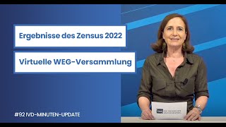 Das IVDMinutenUpdate zu Zensus 2022 und virtuellen Wohnungseigentümerversammlungen [upl. by Lettig]