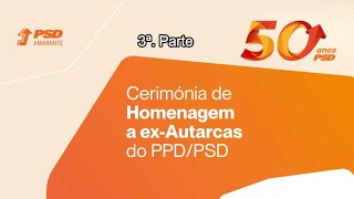 3ª Parte  CERIMÓNIA de HOMENAGEM a ex AUTARCAS do PPDPSD  AMARANTE  2024 [upl. by Nettle331]