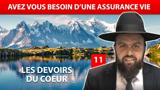 LES DEVOIRS DU COEUR 11  Avez vous besoin dune assurance vie  Rav Eliahou Amsellem [upl. by Jesselyn548]