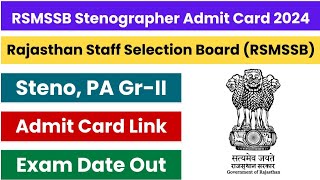 RSMSSB Stenographer Admit Card 2024 Exam Date for PA GradeII Exam [upl. by Nedrud]