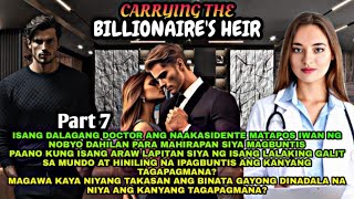 PART7  ANG HINDI INAASAHANG RESULTA  CARRYING THE BILLIONAIRES HEIR  YHAMYS TV [upl. by Eimme]