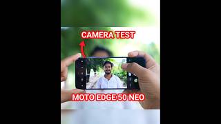 Moto Edge 50 Neo 📸 Camera Test 🔥🔥🔥 moto edge 50 neo camera samples [upl. by Hau123]