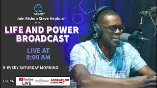 LIFE AND POWER BROADCAST BISHOP STEVE HEPBURN  JULY 27 2024 [upl. by Enirehtahc]