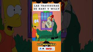 BART Y WILLY SON AMIGOS 🤝🏻😅 resumen viralvideo [upl. by Iren]