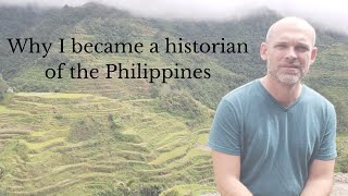 Why I became a historian of the Philippines  Joseph Scalice [upl. by Nahtanoy]