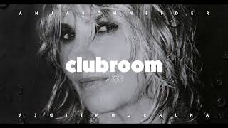 Club Room 333 with Anja Schneider [upl. by Warfold]