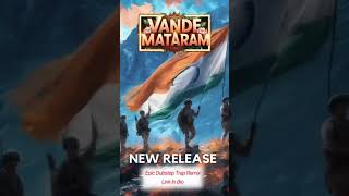 Powerful Vande Mataram  Progressive Dubstep Trap Remix  3D Sound  Chadha [upl. by Dyna]