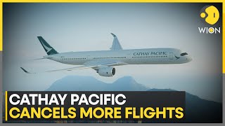 Cathay Pacific cancels another 28 flights blames it on crew illness  WION Newspoint [upl. by Jarib]