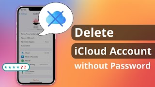 3 Ways How to Delete iCloud Account without Password 2023  Any iPhone iPad [upl. by Cloutman]