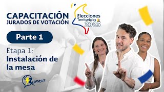 Capacitación JURADOS DE VOTACIÓN 2023 parte 1 Etapa 1 Instalación de la mesa [upl. by Stanislaus820]