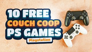 10 FREE Playstation Couch CoOp Games [upl. by Carola]