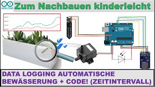 Anleitung automatische Pflanzen BEWÄSSERUNG amp DATALOGGING Arduino uno DIY selber nachbauen  Code [upl. by Shu472]