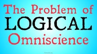 The Problem of Logical Omniscience Bayesian Epistemology [upl. by Dorion]