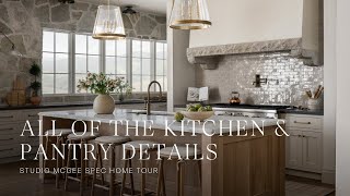 Studio McGee Spec Home Tour Sharing All of the Kitchen and Pantry Details SMSpecHome [upl. by Majka98]