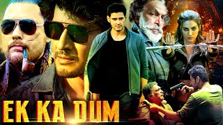 Ek Ka Dum Hindi Dubbed Movie  Kriti Sanon Kelly Dorji 2024 Mahesh Babu Latest Hindi Dubbed Movie [upl. by Nace]