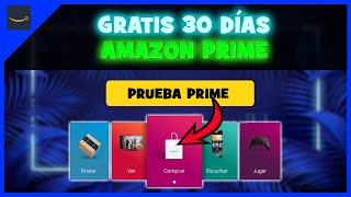 Cómo Tener Amazon PRIME GRATIS por 30 Días 🔥 [upl. by Jankey]