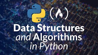 Data Structures and Algorithms in Python  Full Course for Beginners [upl. by Deuno]