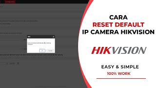 Cara Reset Default IP Camera Hikvision [upl. by Tamma]