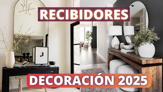 RECIBIDORES 2025 DECORACION RECOMENDACIONES [upl. by Granese]