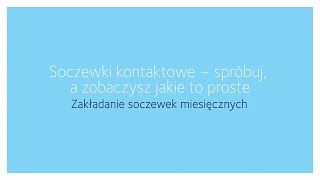 Zakładanie miesięcznych soczewek kontaktowych [upl. by Yoong]