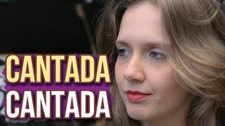 CANTADA CANTADA [upl. by Clarine]