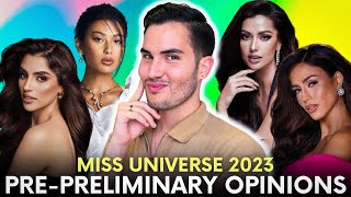 MISS UNIVERSE 2023 PREDICTIONS PrePrelimiary Competition UNFILTERED opinions about the candidates [upl. by Nabru174]