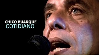 Chico Buarque l Cotidiano Vídeo Oficial [upl. by Nylavad641]