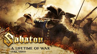 SABATON  A Lifetime Of War Official Lyric Video [upl. by Teryn]