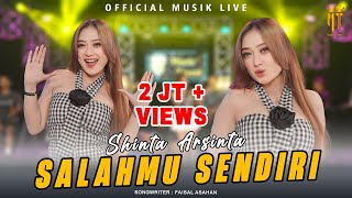 Salahmu Sendiri Goyang Esek Esek  Shinta Arsinta Official Music Live [upl. by Yendirb]