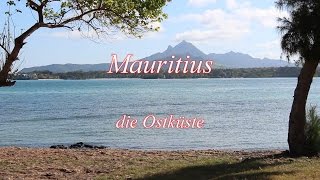 Mauritius  Reisebericht  57  die Ostküste [upl. by Slyke613]