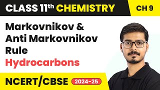 Markovnikov and Anti Markovnikov Rule  Hydrocarbons  Class 11 Chemistry Chapter 9  CBSE 202425 [upl. by Aredna]