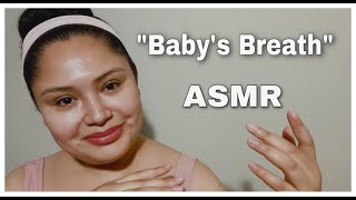 ASMR  “Baby’s Breath”  WordsAndMakeup [upl. by Gustave]