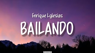 BAILANDO Enrique Lglesias ft Sean Paul Descemer Bueno amp Gente De Zona bailando songlyrics [upl. by Corby]