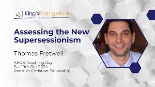 Assessing the New Supersessionism Thomas Fretwell [upl. by Amati]