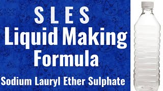 SLES Liquid Making Formula  SLES Making Process  SLES l எஸ் எல் ஈ எஸ் லிக்விட் செய்யும் முறை [upl. by Ahsital65]