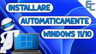 Come installare automaticamente Windows 1110 🆗 Fa tutto lui❗ [upl. by Shult]