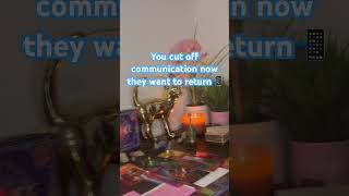 YOU CUT OFF COMMUNICATION WITH THEM🥶NOW THEY WANT TO RETURN📲 amp CONFESS tarot tarotreading short [upl. by Rawlinson]